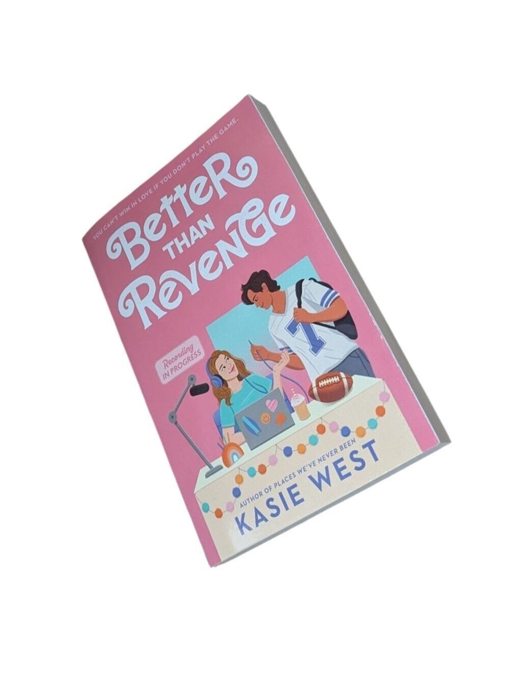 Better Than Revenge • Kasie West • Young Adult Romance Novel